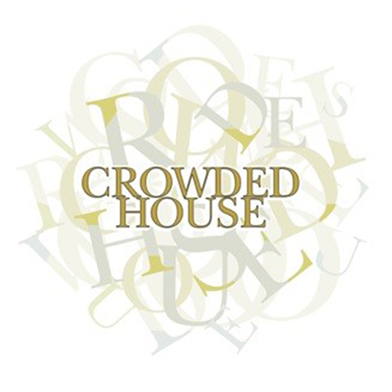 CROWDED HOUSE / КРАУДИД ХАУС